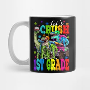 Let's Crush 1st Grade Monster Truck Dinosaur Back To School Mug